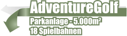 AdventureGolf  Parkanlage - 5.000m² 18 Spielbahnen